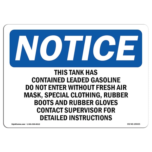 OSHA Sign, 18" H, 24" W, Rigid Plastic, This Tank Has Contained Leaded Gasoline Sign, Landscape